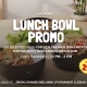 Lunch Bowl Promo